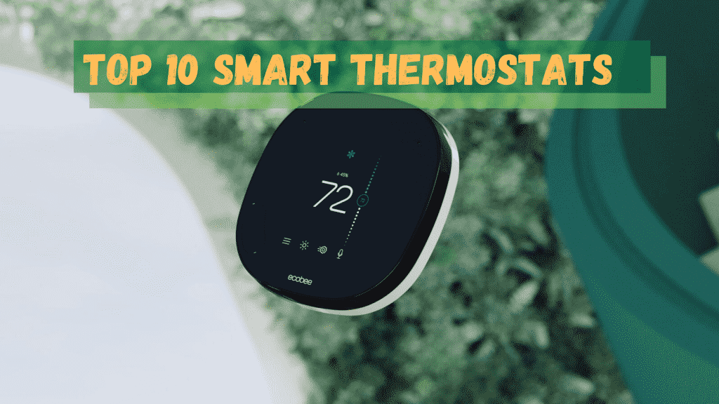 Top 10 Smart Thermostats