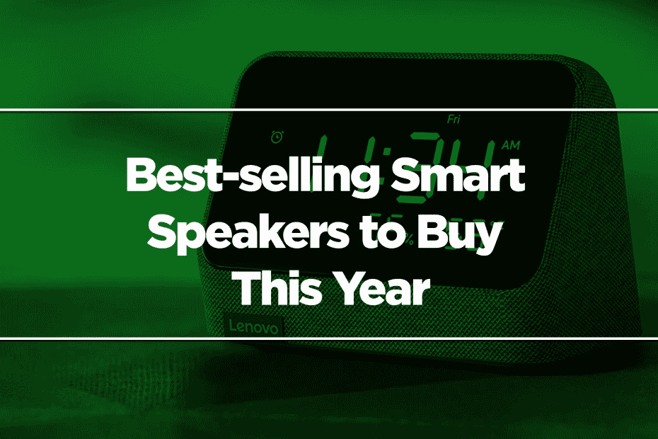 Best-selling Smart Speakers to Buy This Year