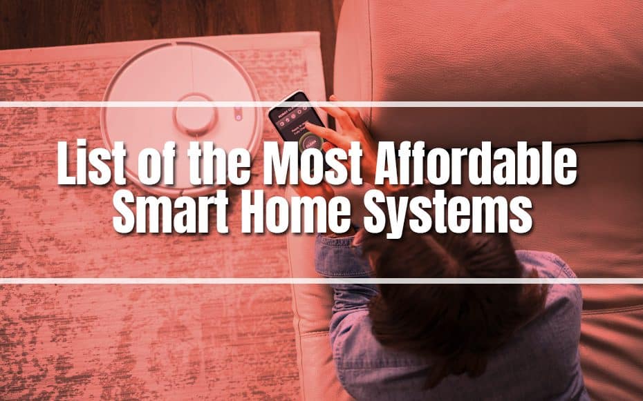 List of the Most Affordable Smart Home Systems