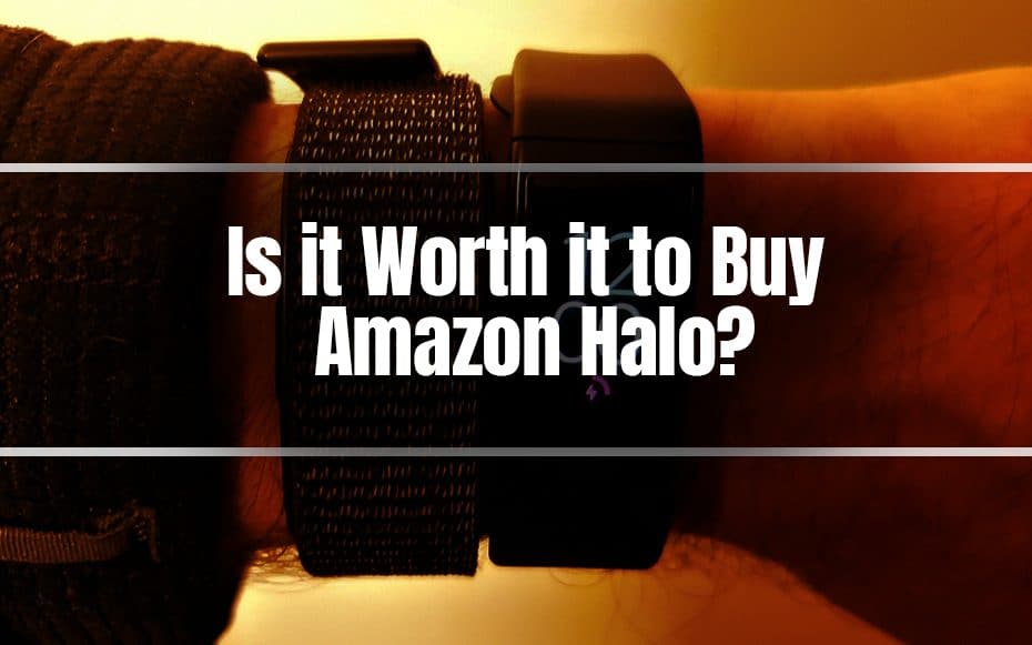 Is it Worth it to Buy Amazon Halo?