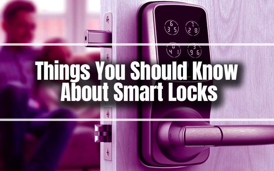 Things You Should Know About Smart Locks